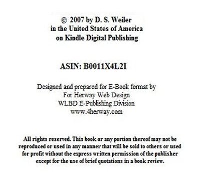 Dead is Just a Four Letter Word, © 2007 by D. S. Weiler, ASIN: B0011X4L2I